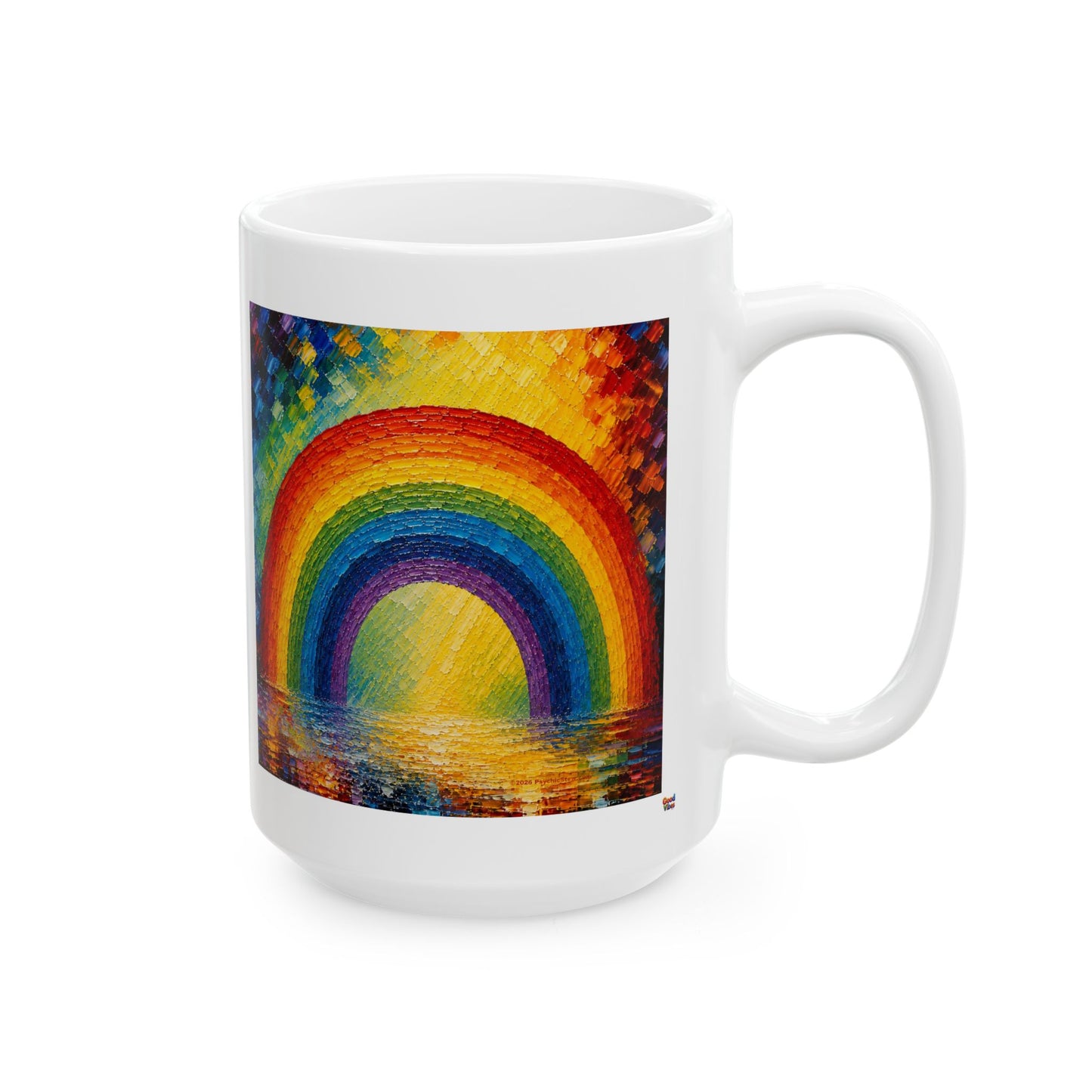 Good Vibes Painted Picturesque Rainbow Mug | Ceramic Coffee Mug 11oz. | 15oz.