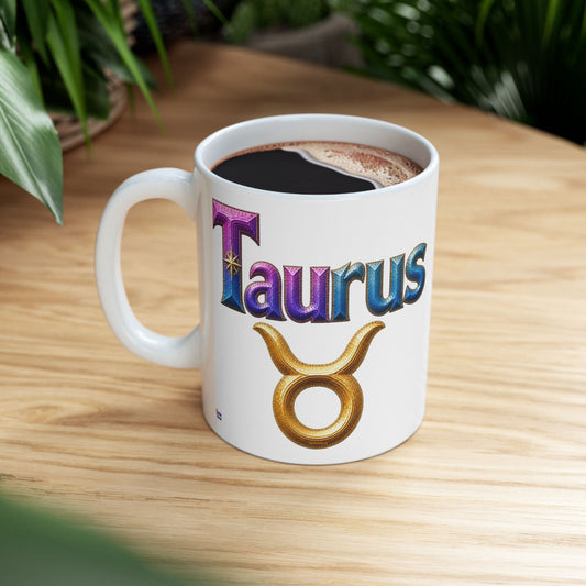 Taurus Zodiac Mug | Ceramic Coffee Mug 11oz. | 15oz.
