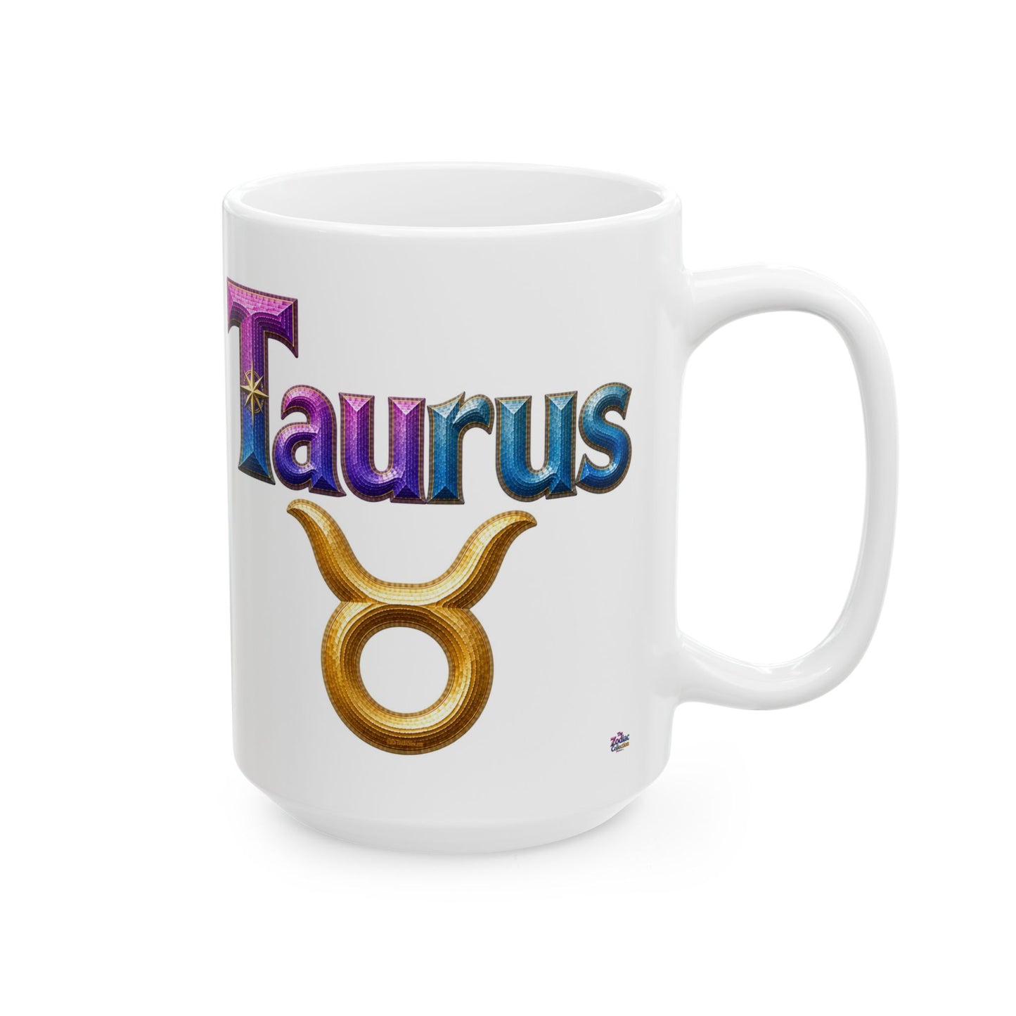 Taurus Zodiac Mug | Ceramic Coffee Mug 11oz. | 15oz.