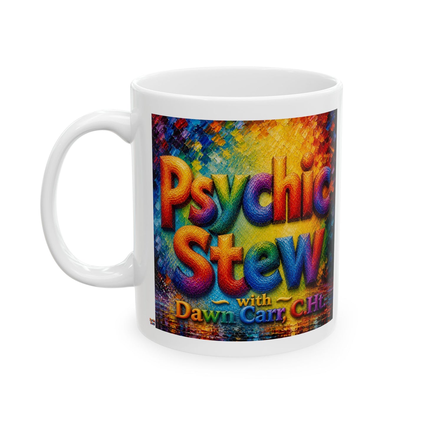 Good Vibes Painted Psychic Stew Podcast Mug | Ceramic Coffee Mug 11oz. | 15oz.