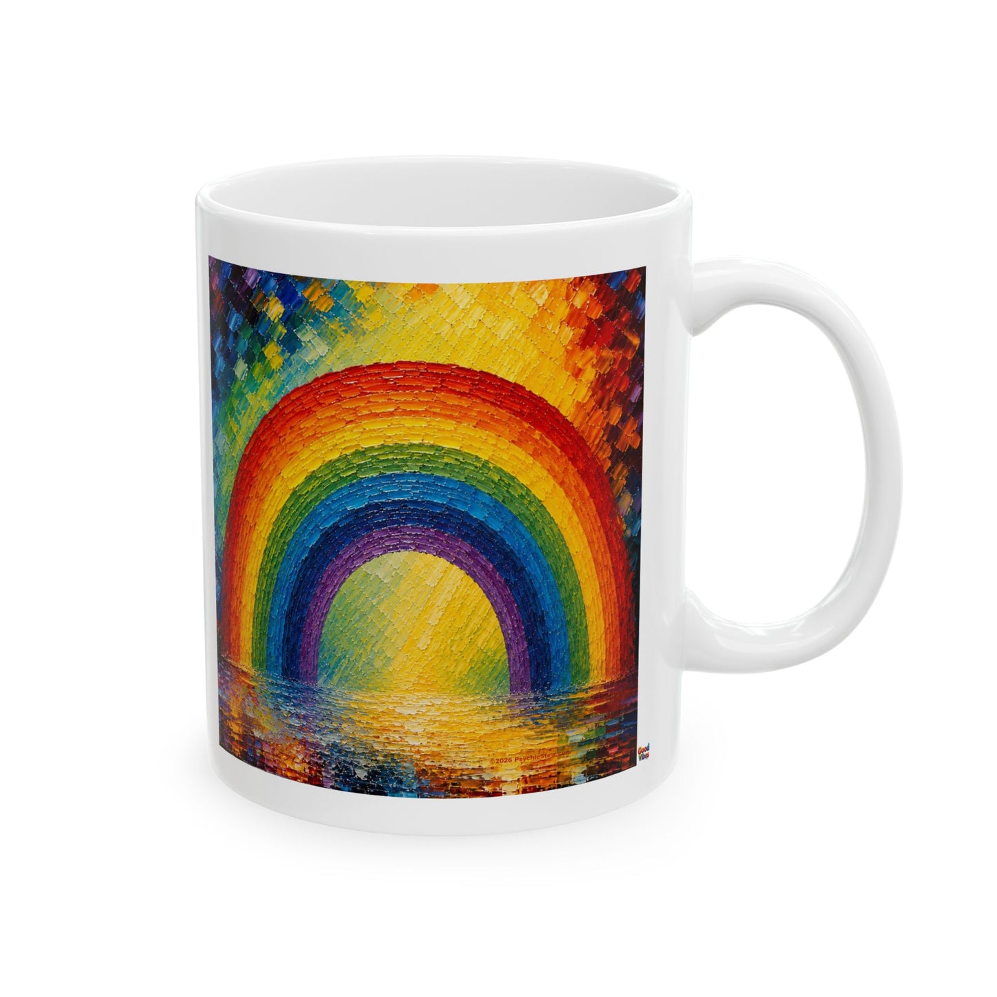 Good Vibes Painted Picturesque Rainbow Mug | Ceramic Coffee Mug 11oz. | 15oz.